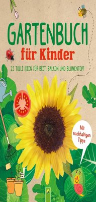 Gartenbuch für Kinder - Schwager & Steinlein Verlag;Becker, Flora