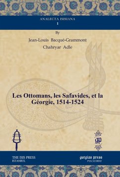Les Ottomans, les Safavides, et la Géorgie, 1514-1524 (eBook, PDF)