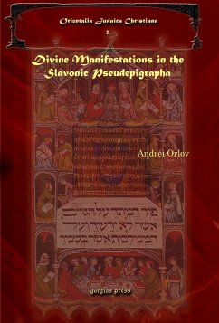 Divine Manifestations in the Slavonic Pseudepigrapha (eBook, PDF) - Orlov, Andrei