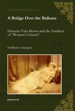 A Bridge Over the Balkans (eBook, PDF) - Arapoglou, Eleftheria