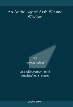 An Anthology of Arab Wit and Wisdom (eBook, PDF)