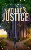 Nature's Justice (Scott Trilogy, #2) (eBook, ePUB) Nature's Justice (Scott Trilogy, #2) (eBook, ePUB)
