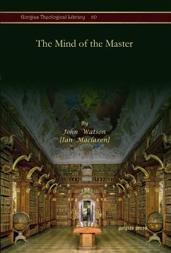 The Mind of the Master (eBook, PDF) - Watson, John; Maclaren], [Ian