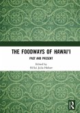 The Foodways of Hawai'i (eBook, PDF)