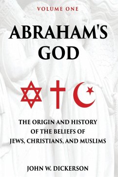 Abraham's God - Dickerson, John W.