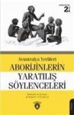 Avustralya Yerlileri Aborijinlerin Yaratilis Söylenceleri