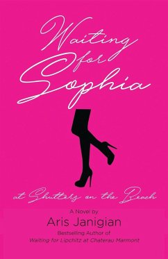 WAITING FOR SOPHIA at Shutters on the Beach - Janigian, Aris