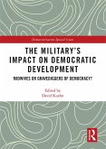 The Military's Impact on Democratic Development (eBook, PDF)