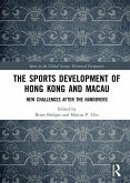 The Sports Development of Hong Kong and Macau (eBook, PDF)