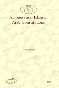 Arabness and Islam in Arab Constitutions (eBook, PDF)