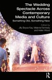 The Wedding Spectacle Across Contemporary Media and Culture (eBook, PDF)