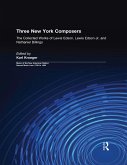 Three New York Composers (eBook, ePUB) Three New York Composers (eBook, ePUB)
