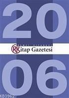 Remzi Kitap Gazetesi Tüm Sayilar 2006 - Kolektif