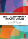 Service User Involvement in Social Work Education (eBook, PDF)