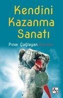 Kendini Kazanma Sanati - Caglayan, Pinar