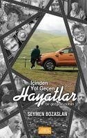 Icinde Yol Gecen Hayatlar - Bozaslan, Seymen