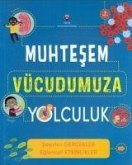 Muhtesem Vücudumuza Yolculuk