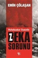 Muhafazakar Siyasetin Beka Sorunu - Cölasan, Emin