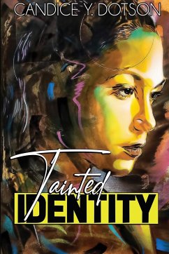 Tainted Identity - Dotson, Candice Y