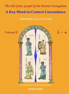 The Old Syriac Gospel of the Distinct Evangelists: A Key-Word-In-Context Concordance (eBook, PDF)