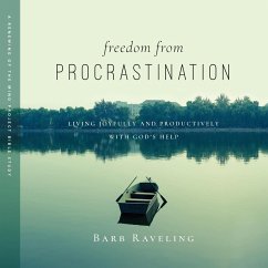 Freedom from Procrastination - Raveling, Barb