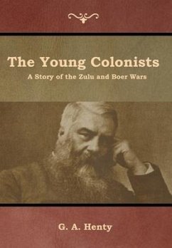 The Young Colonists - Henty, G. A.