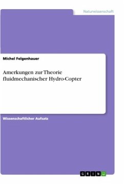 Amerkungen zur Theorie fluidmechanischer Hydro-Copter - Felgenhauer, Michel