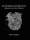 In Search of Beauty: Memoir of an Art Collector