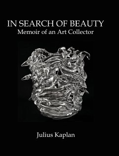 In Search of Beauty: Memoir of an Art Collector - Kaplan, Julius