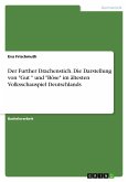 Der Further Drachenstich. Die Darstellung von "Gut " und "Böse" im ältesten Volksschauspiel Deutschlands