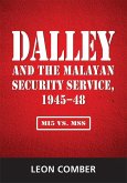 Dalley and the Malayan Security Service, 1945-48 (eBook, PDF)