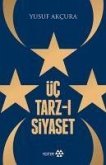 Üc Tarz-i Siyaset