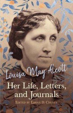 Louisa May Alcott - Alcott, Louisa May; Cheney, Ednah D