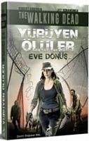 Yürüyen Ölüler Eve Dönüs - Bonansinga, Jay; Kirkman, Robert