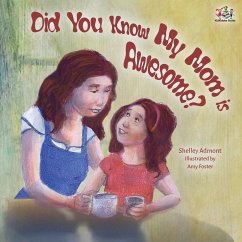 Did You Know My Mom is Awesome? - Admont, Shelley; Books, Kidkiddos