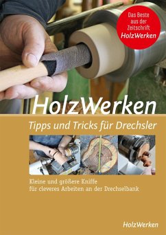HolzWerken - Tipps & Tricks für Drechsler (eBook, PDF)