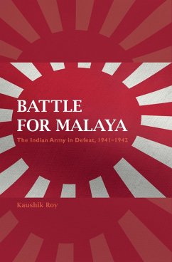 Battle for Malaya (eBook, ePUB) - Roy, Kaushik