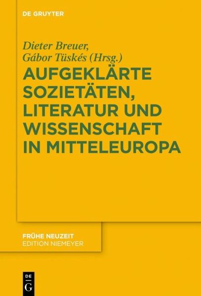 Aufgeklärte Sozietäten, Literatur und Wissenschaft in Mitteleuropa (eBook, ePUB)