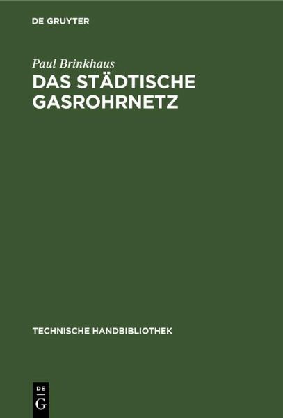 Das städtische Gasrohrnetz (eBook, PDF) Das städtische Gasrohrnetz (eBook, PDF)