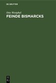 Feinde Bismarcks (eBook, PDF)