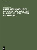 Untersuchungen über die Wasserrückkühlung in künstlich belüfteten Kühlwerken (eBook, PDF)