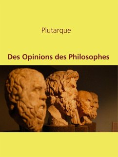 Des Opinions des Philosophes (eBook, ePUB)