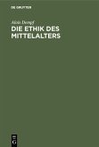 Die Ethik des Mittelalters (eBook, PDF)