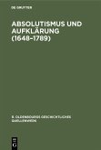 Absolutismus und Aufklärung (1648-1789) (eBook, PDF)