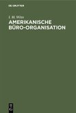 Amerikanische Büro-Organisation (eBook, PDF)