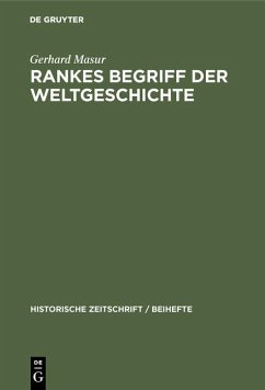 Rankes Begriff der Weltgeschichte (eBook, PDF) - Masur, Gerhard