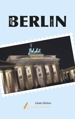 Mit Berlin (eBook, ePUB) - Nielsen, Linda