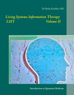 Living Systems Information Therapy LSIT (eBook, ePUB) - Köhler, Bodo