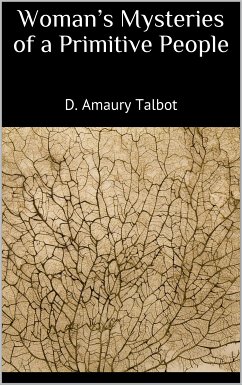 Woman's Mysteries of a Primitive People (eBook, ePUB) - Talbot, D. Amaury