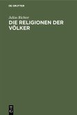 Die Religionen der Völker (eBook, PDF)
